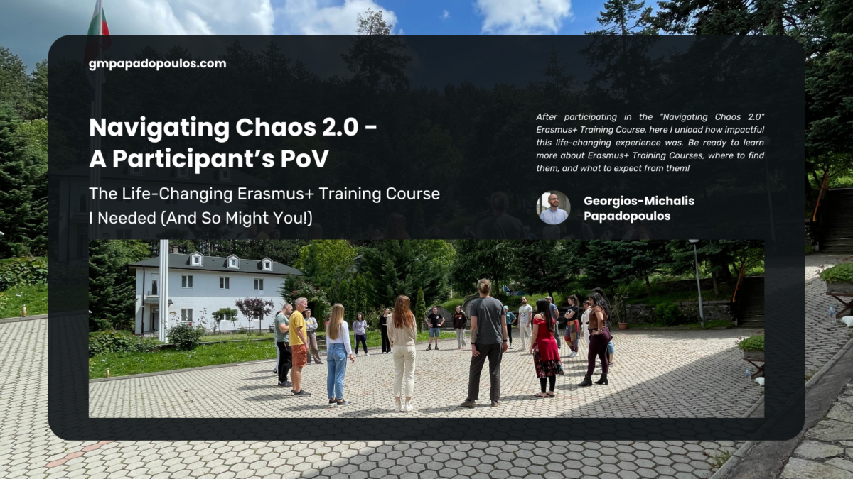 Navigating Chaos 2.0 - The Life-Changing Erasmus+ Training Course I Needed (And So Might You!)